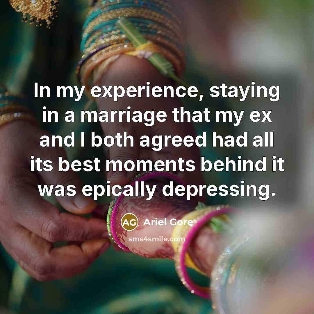 “In my experience, staying in a marriage that my ex…” quote by Ariel Gore