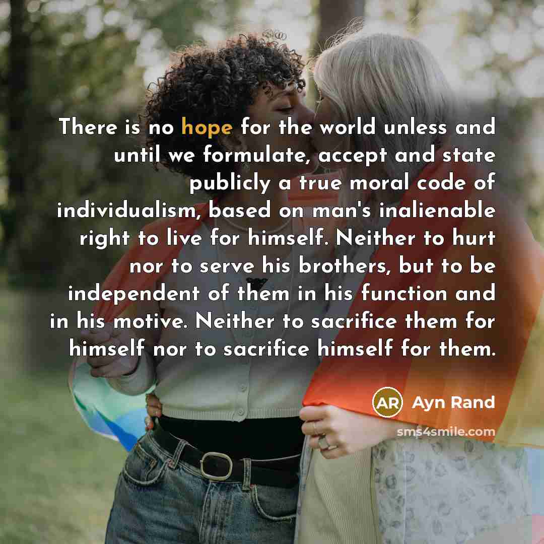 “There is no hope for the world unless and until…” quote by Ayn Rand
