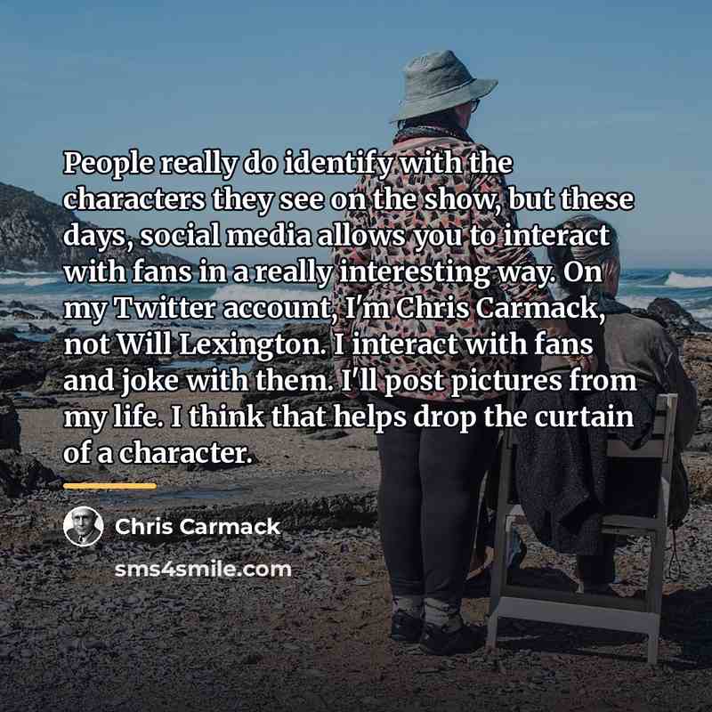 “People really do identify with the characters they see on…” quote by Chris Carmack