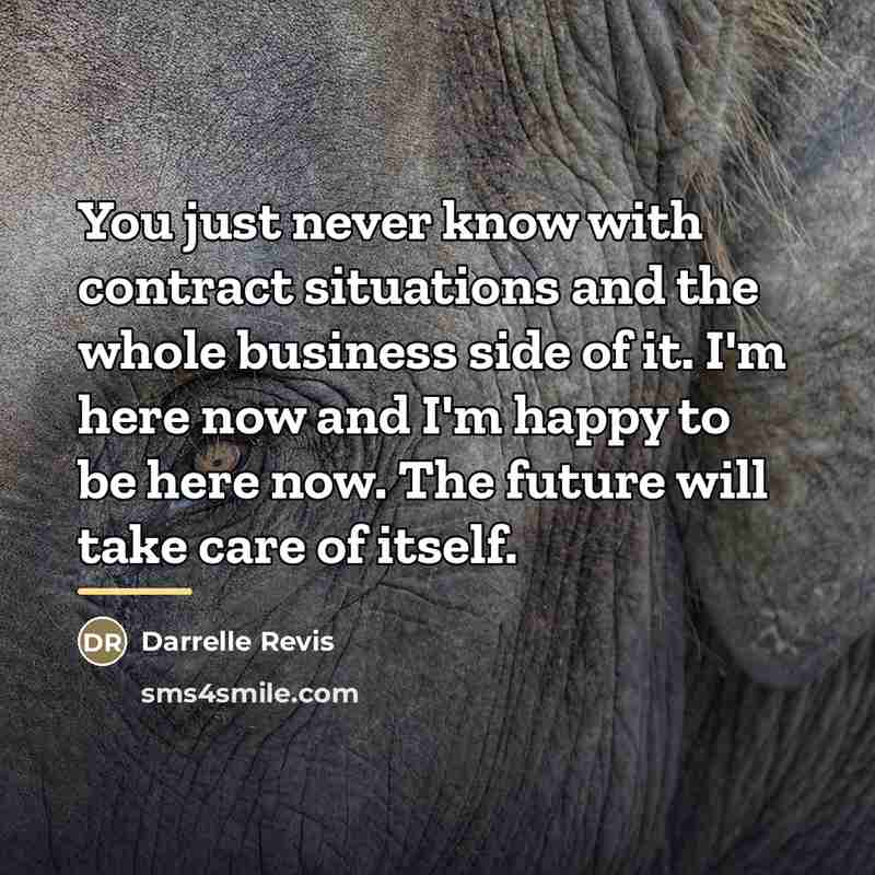 “You just never know with contract situations and the whole…” quote by Darrelle Revis
