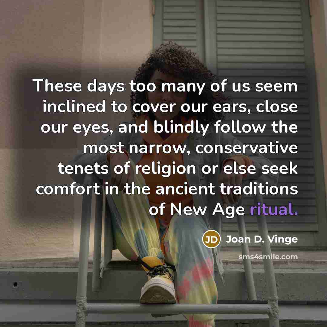 “These days too many of us seem inclined to cover…” quote by Joan D. Vinge