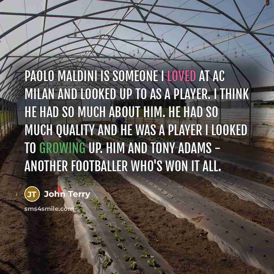 “Paolo Maldini is someone I loved at AC Milan and…” quote by John Terry