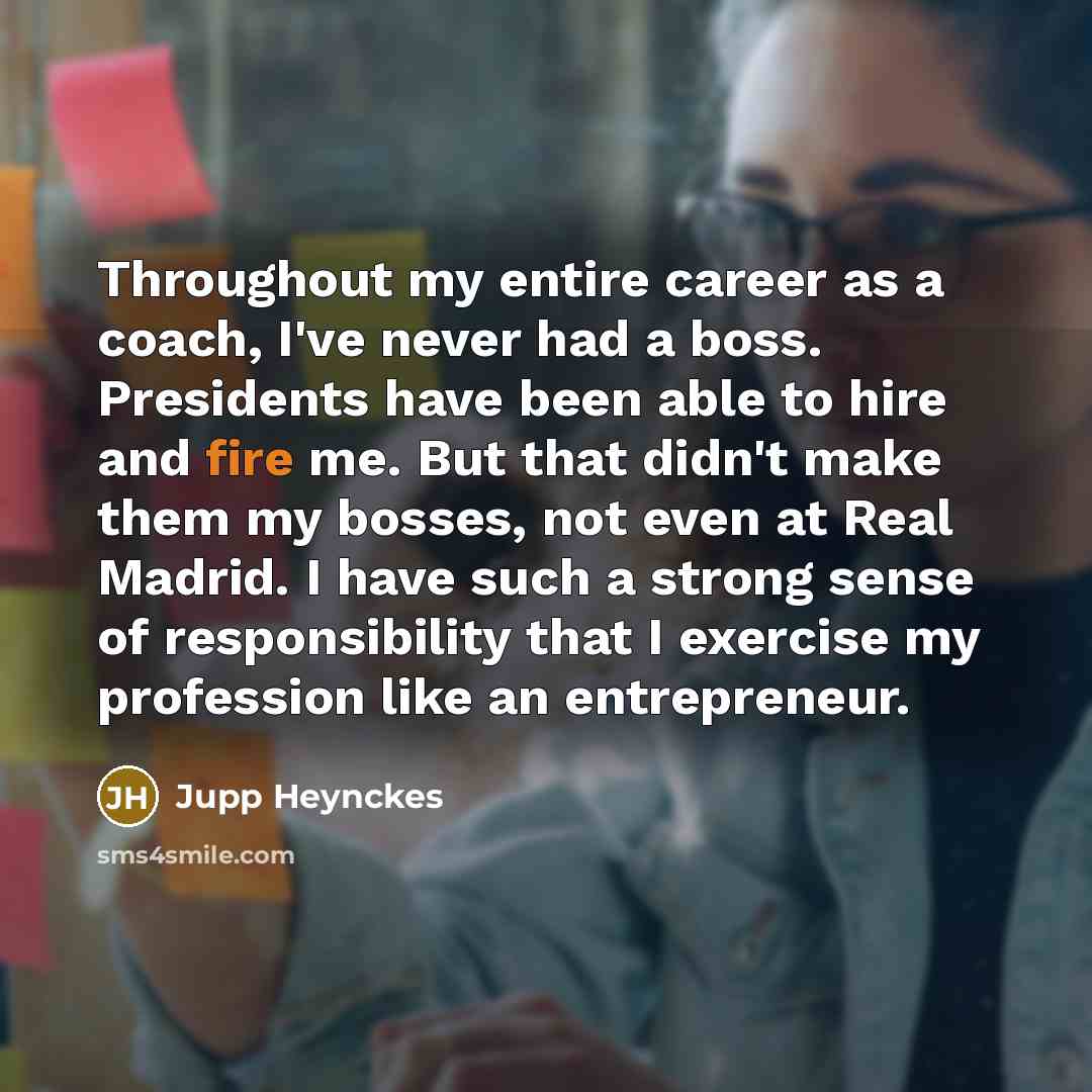“Throughout my entire career as a coach, I've never had…” quote by Jupp Heynckes