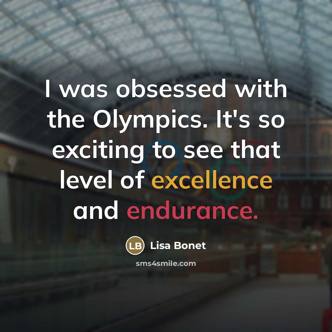 “I was obsessed with the Olympics. It's so exciting to…” quote by Lisa Bonet