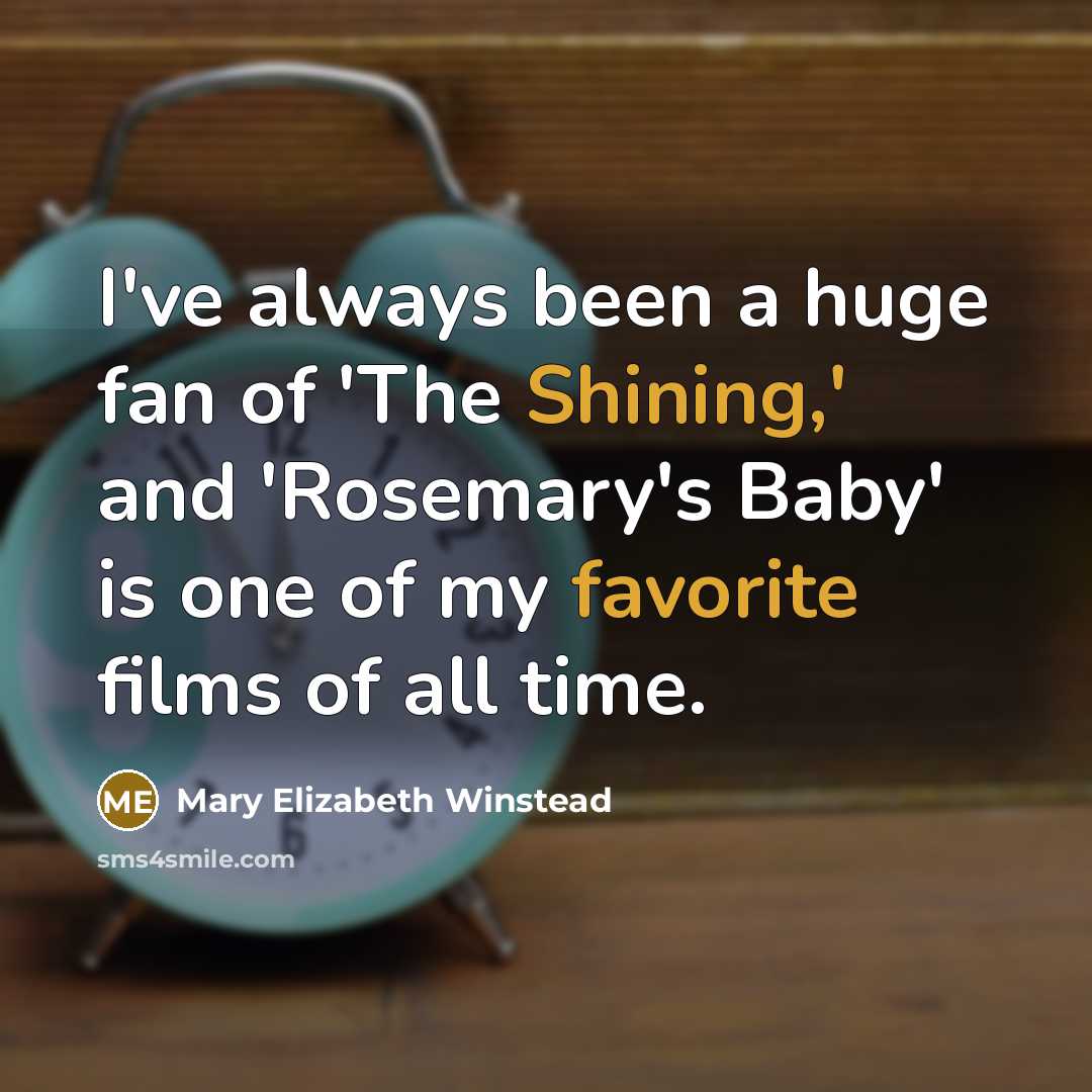 “I've always been a huge fan of 'The Shining,' and…” quote by Mary Elizabeth Winstead