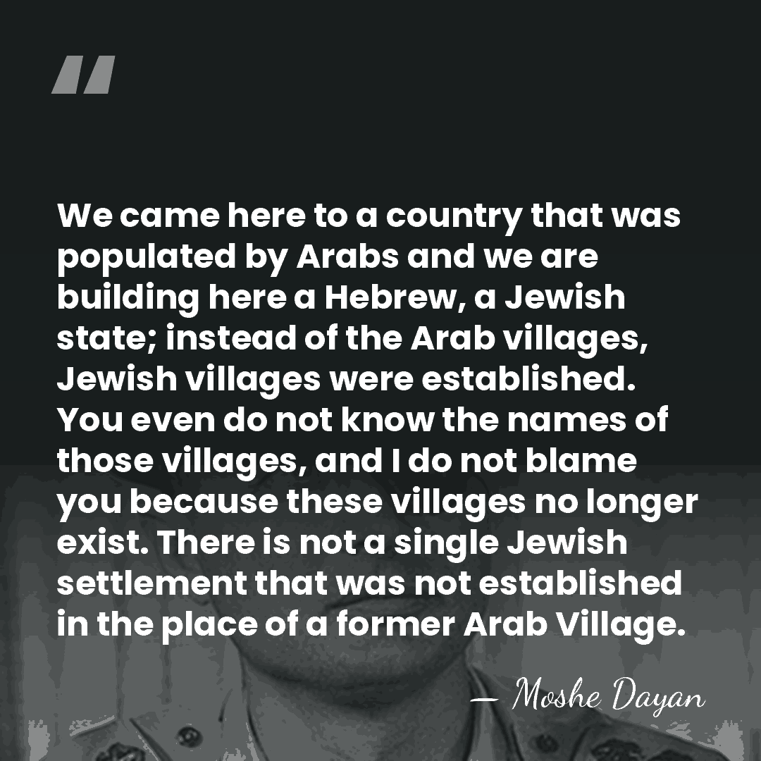 We came here to a country that was populated by Arabs and&hellip; - Moshe Dayan