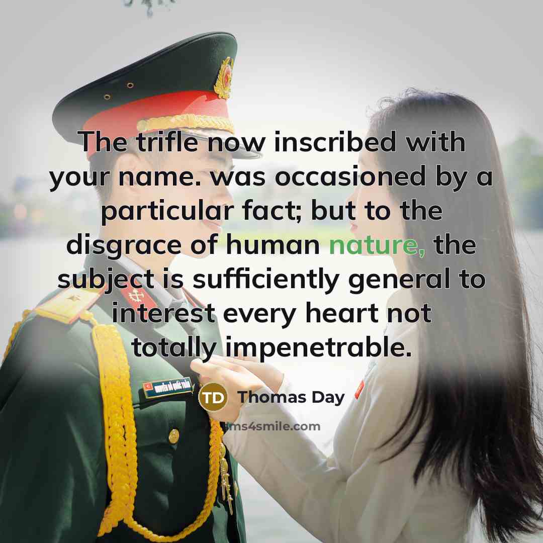 “The trifle now inscribed with your name. was occasioned by…” quote by Thomas Day