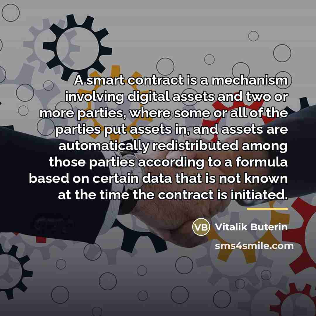 “A smart contract is a mechanism involving digital assets and…” quote by Vitalik Buterin