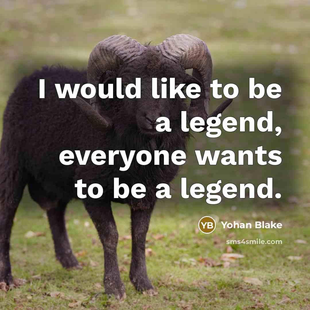 “I would like to be a legend, everyone wants to…” quote by Yohan Blake