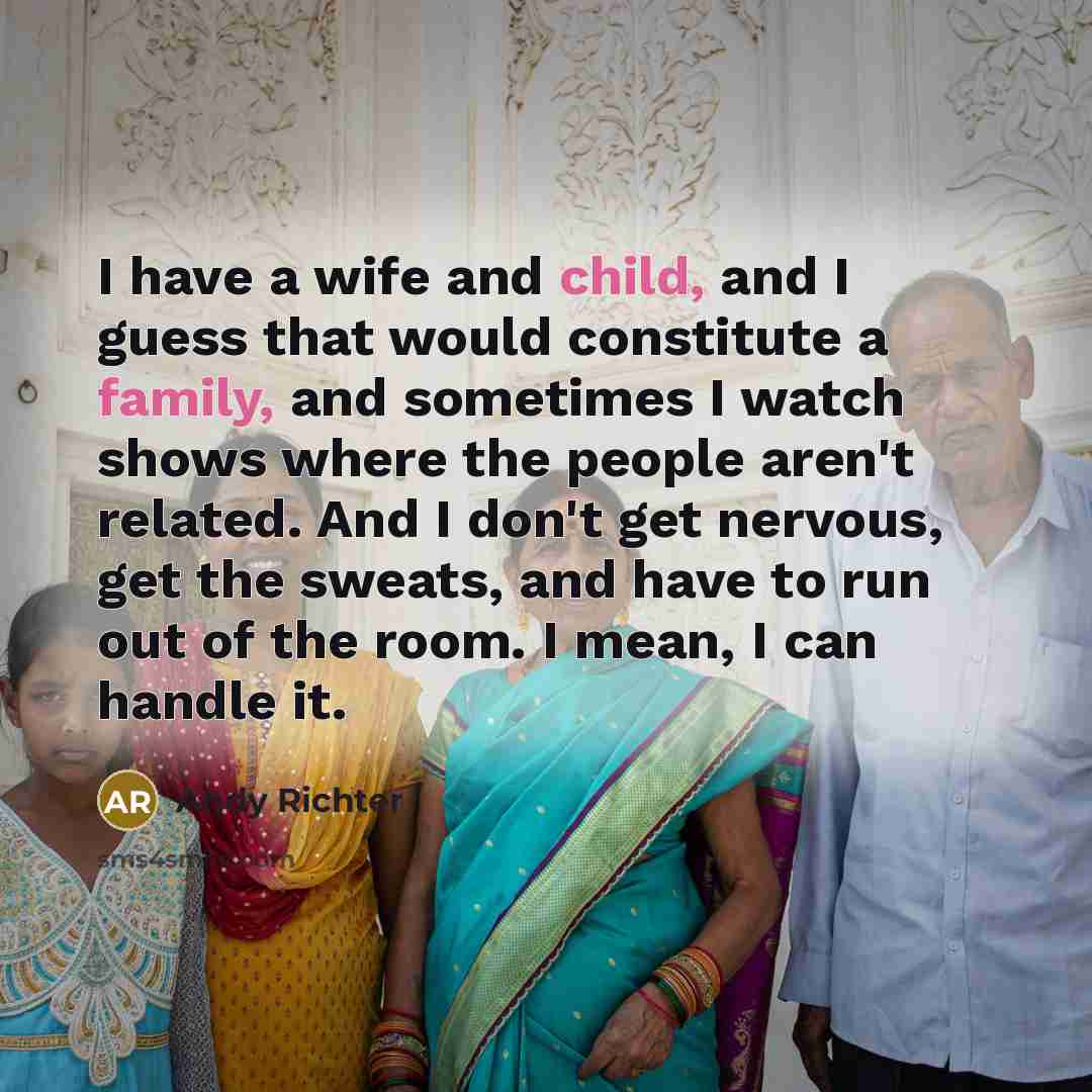 “I have a wife and child, and I guess that…” quote by Andy Richter