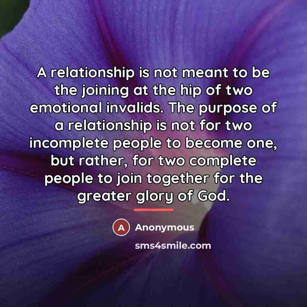 “A relationship is not meant to be the joining at…” quote by Anonymous
