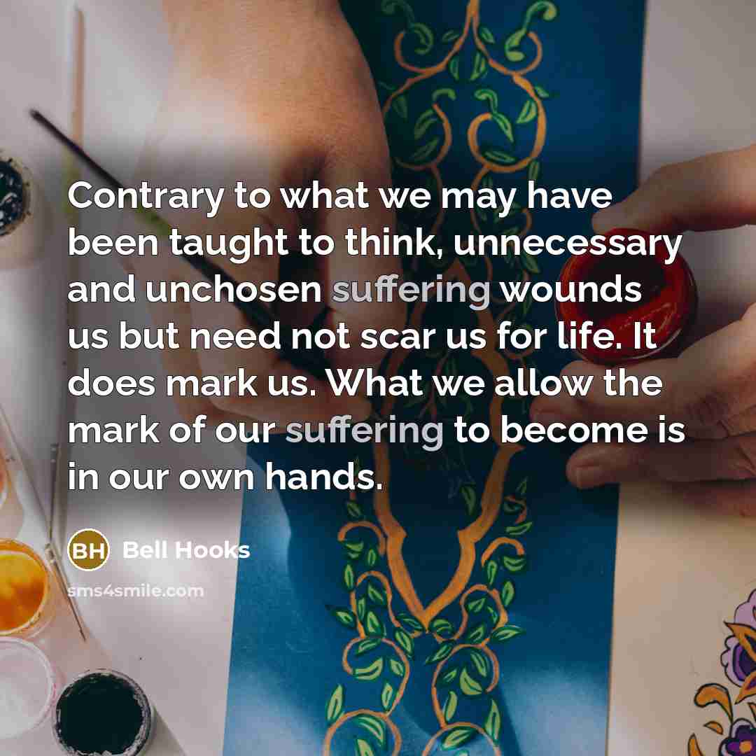 “Contrary to what we may have been taught to think,…” quote by Bell Hooks
