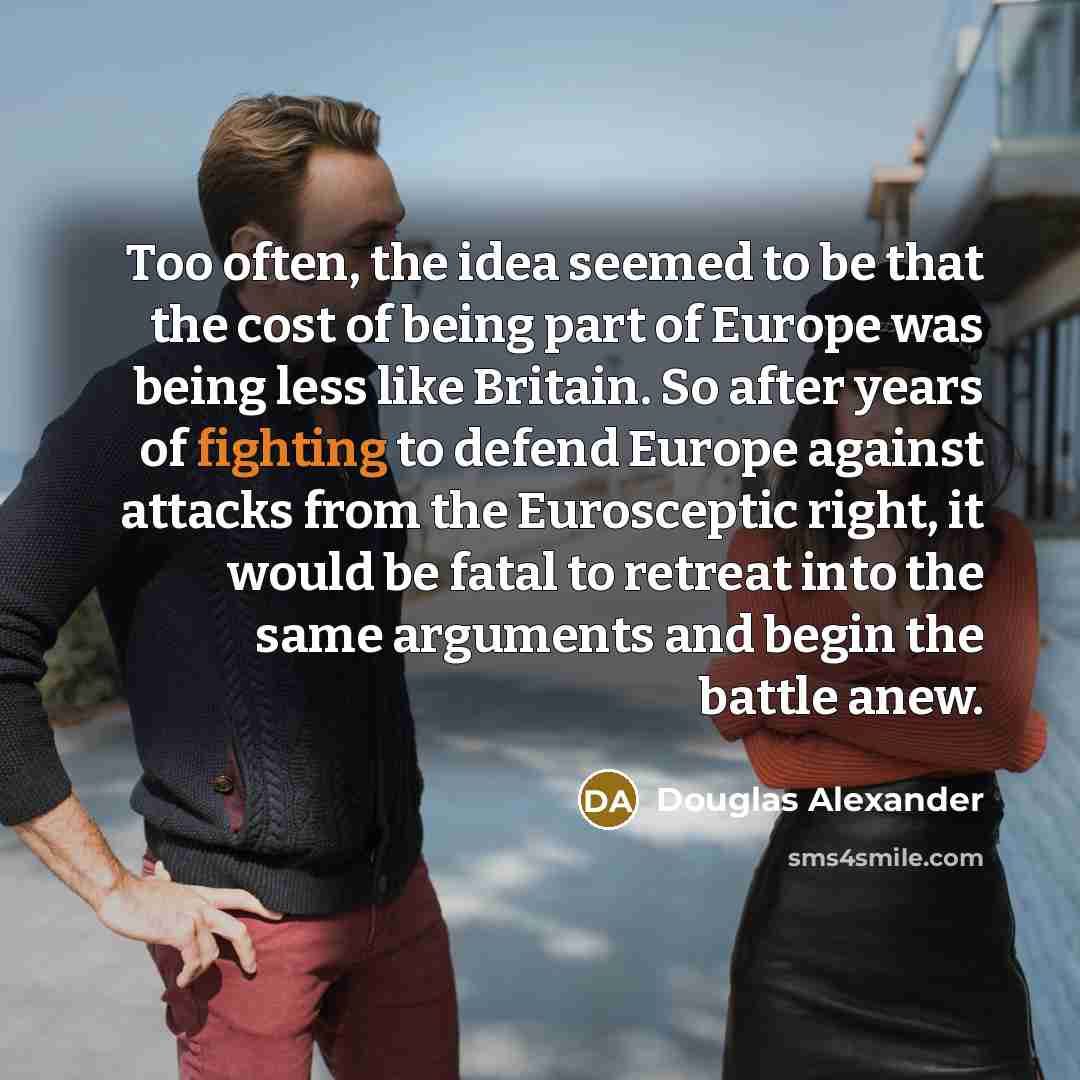 “Too often, the idea seemed to be that the cost…” quote by Douglas Alexander