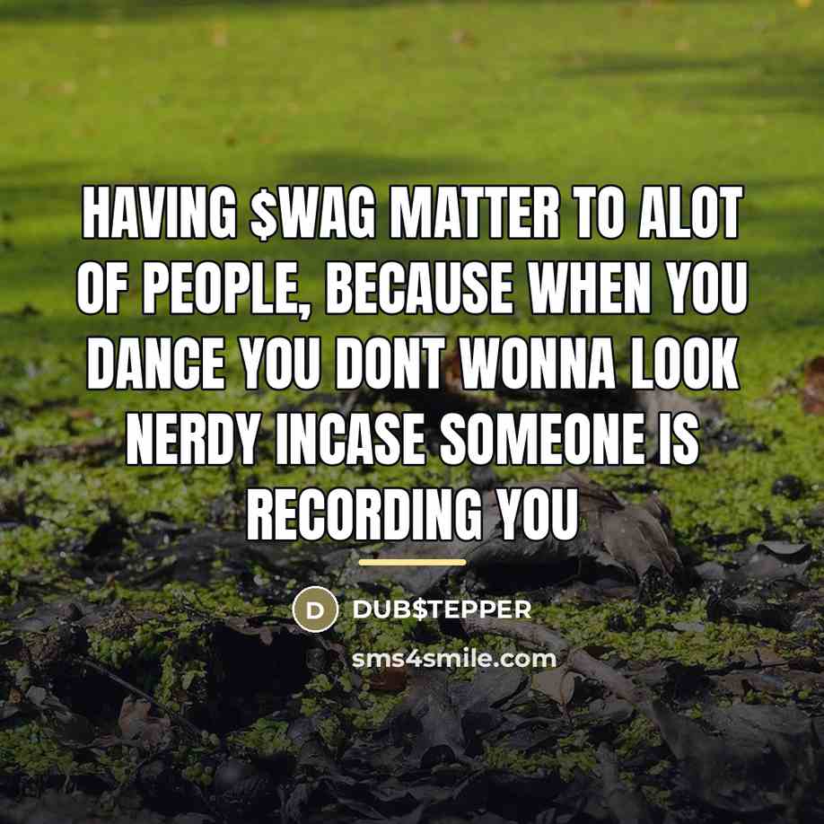 “Having $WAG Matter to alot of people, because when you…” quote by DUB$TEPPER