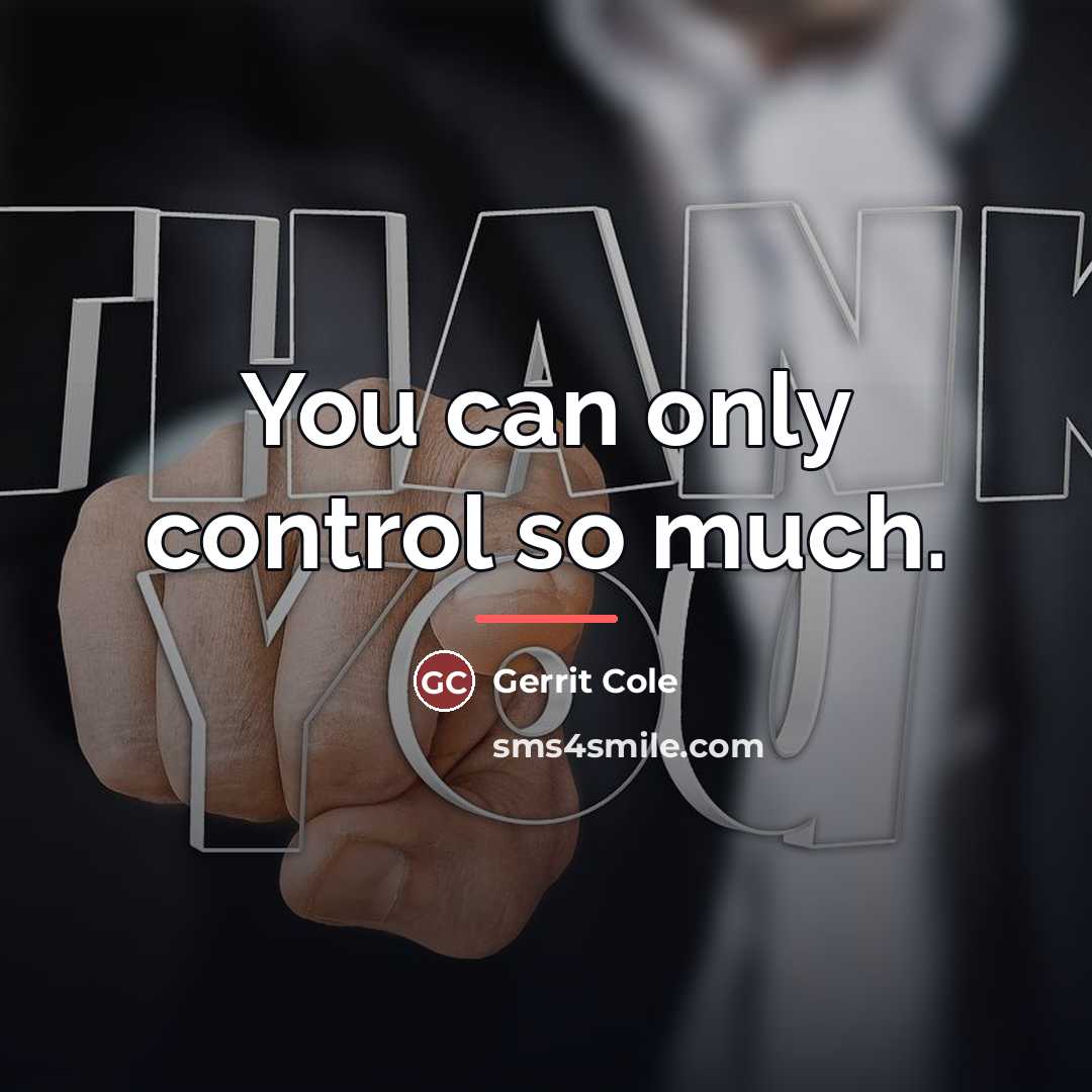 “You can only control so much.…” quote by Gerrit Cole