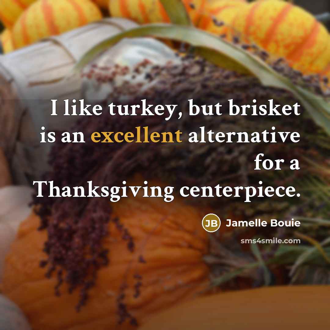 “I like turkey, but brisket is an excellent alternative for…” quote by Jamelle Bouie