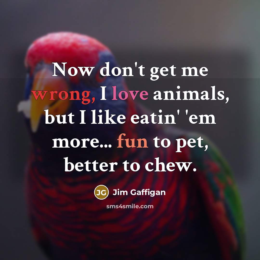 “Now don't get me wrong, I love animals, but I…” quote by Jim Gaffigan