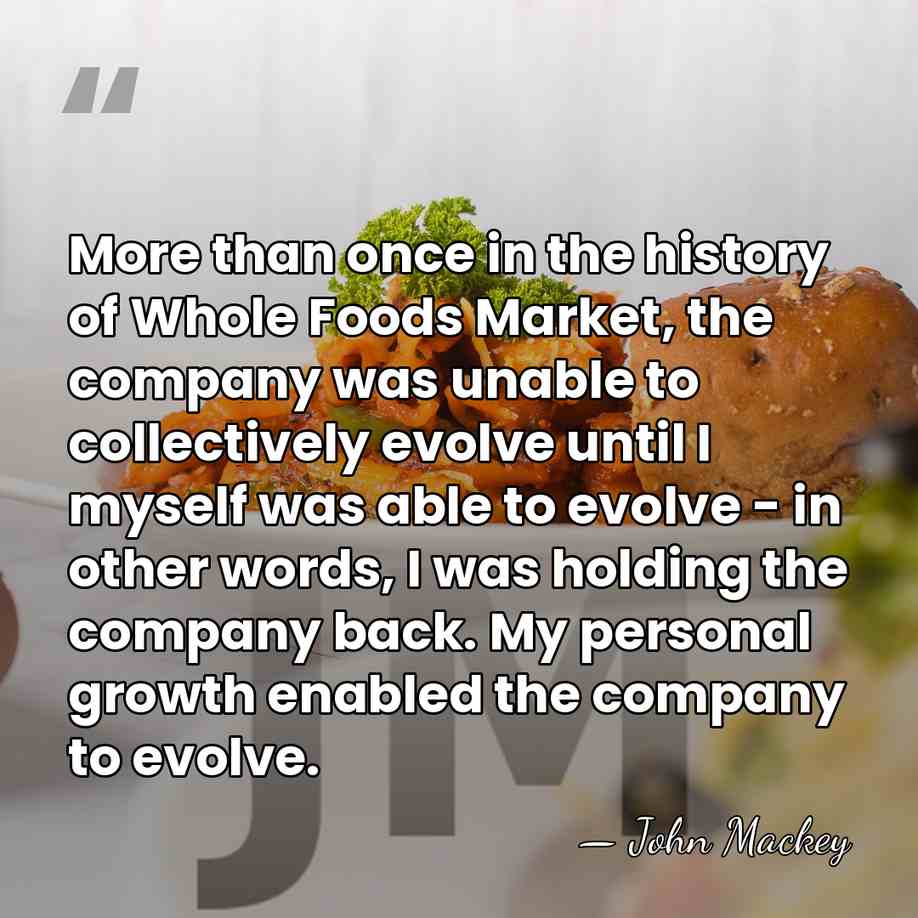 More than once in the history of Whole Foods Market, the company&hellip; - John Mackey