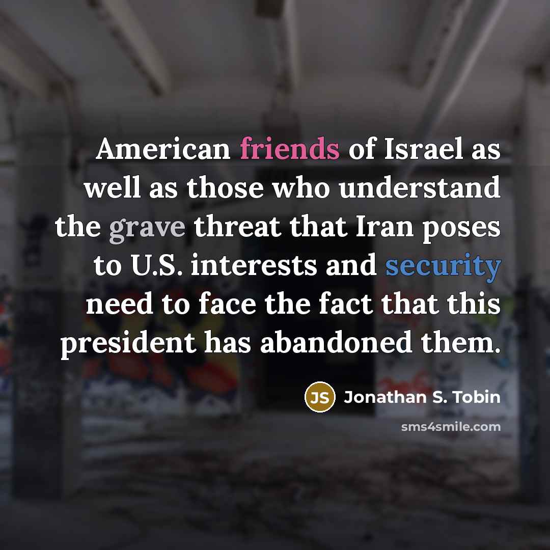 “American friends of Israel as well as those who understand…” quote by Jonathan S. Tobin