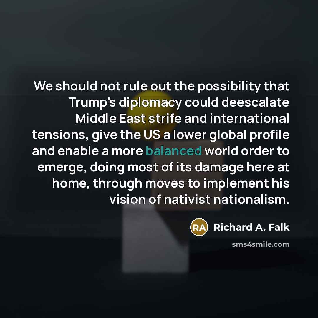 “We should not rule out the possibility that Trump's diplomacy…” quote by Richard A. Falk