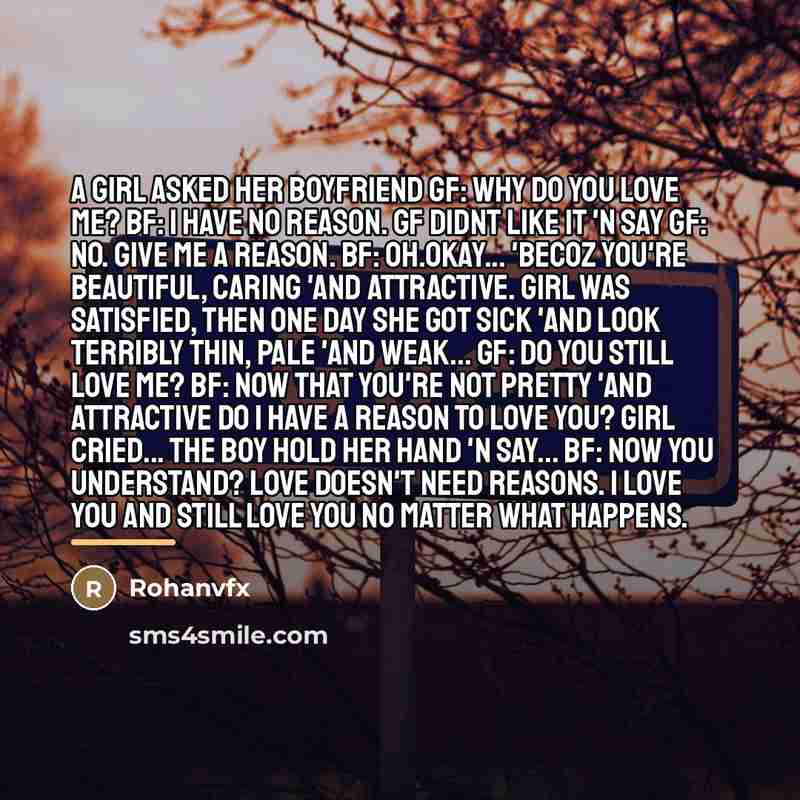 “A Girl asked her Boyfriend GF: Why do you love…” quote by Rohanvfx