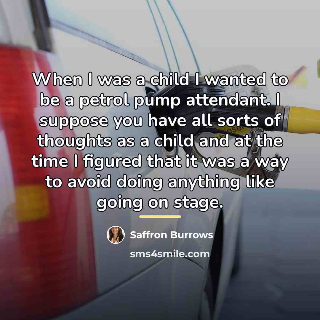 “When I was a child I wanted to be a…” quote by Saffron Burrows