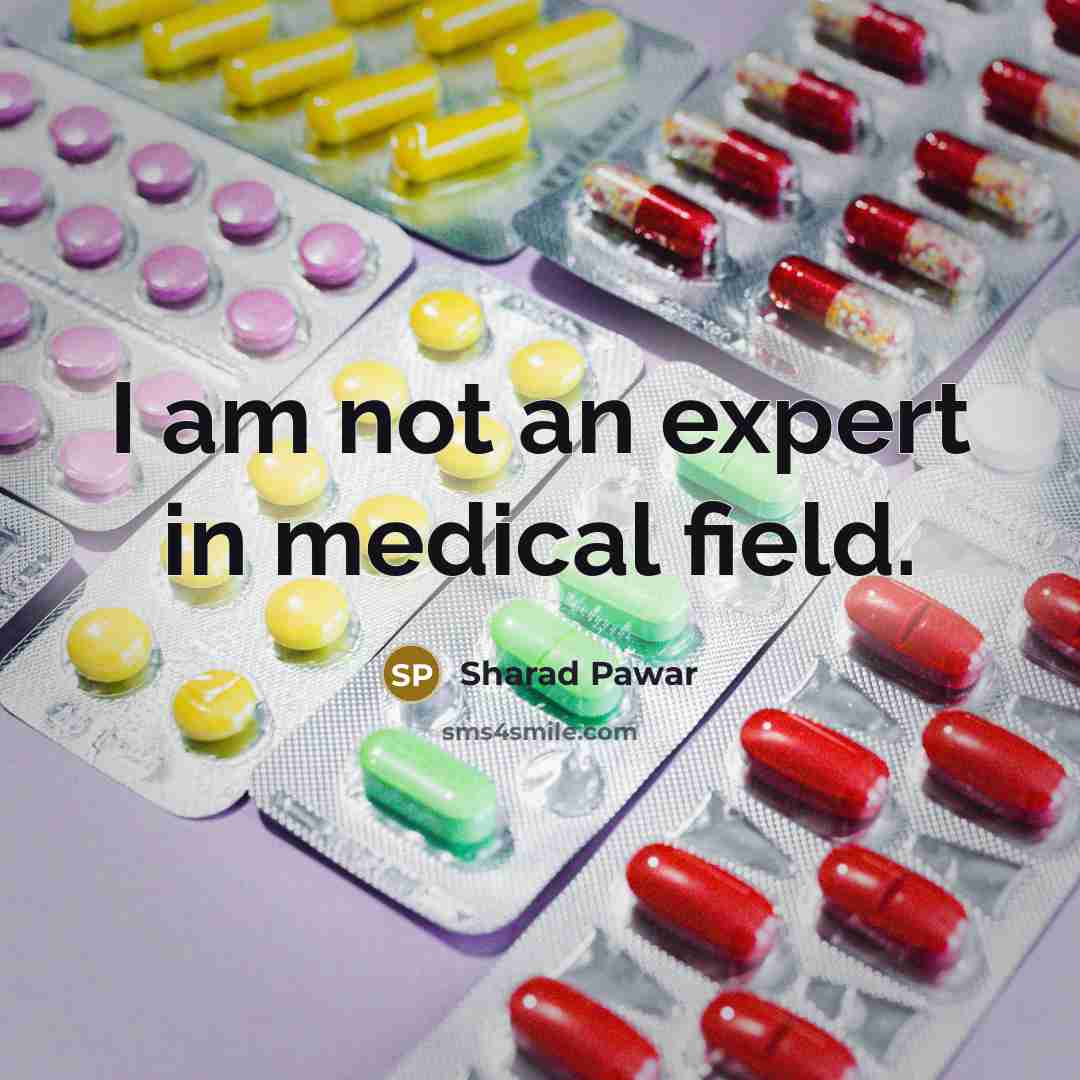 “I am not an expert in medical field.…” quote by Sharad Pawar