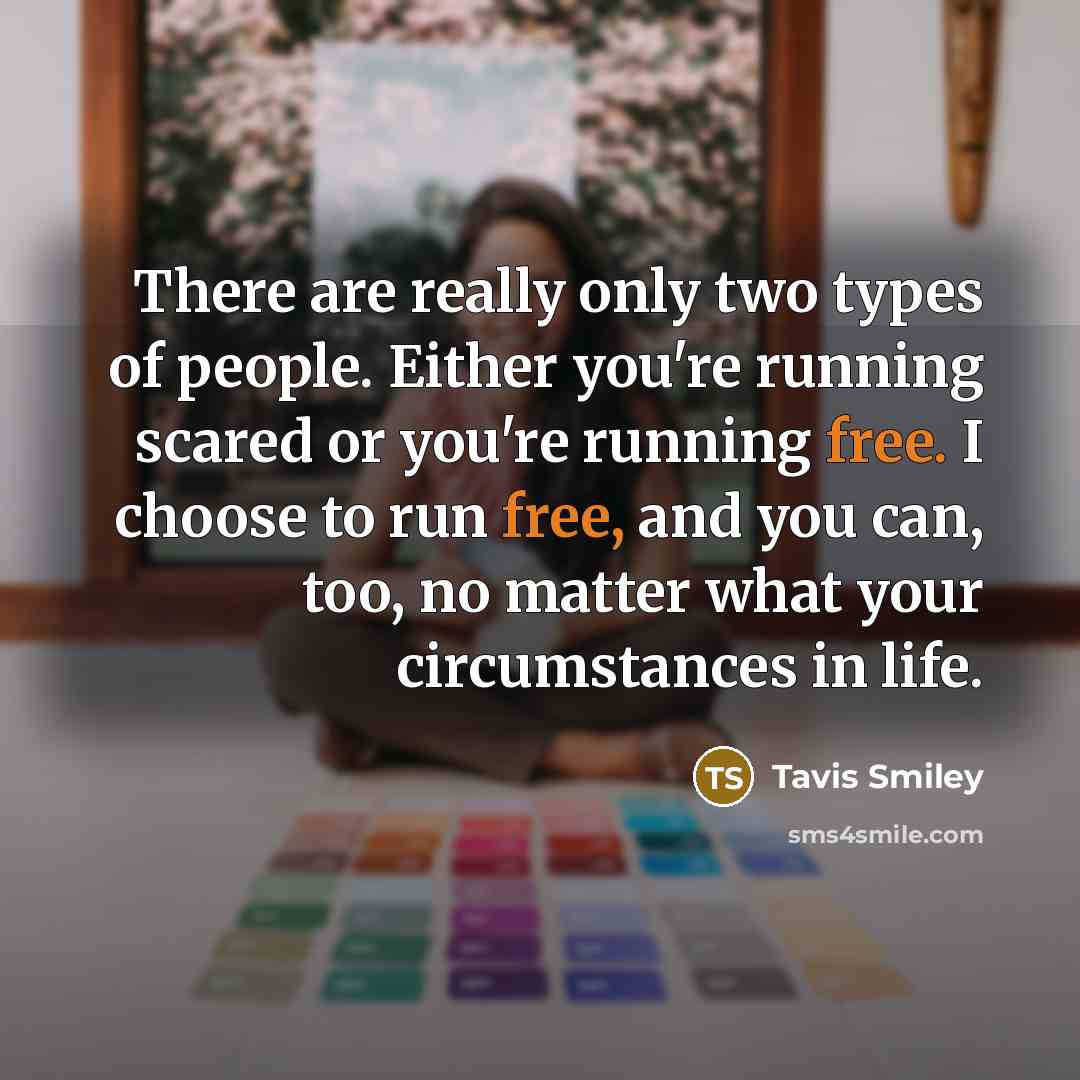 “There are really only two types of people. Either you're…” quote by Tavis Smiley