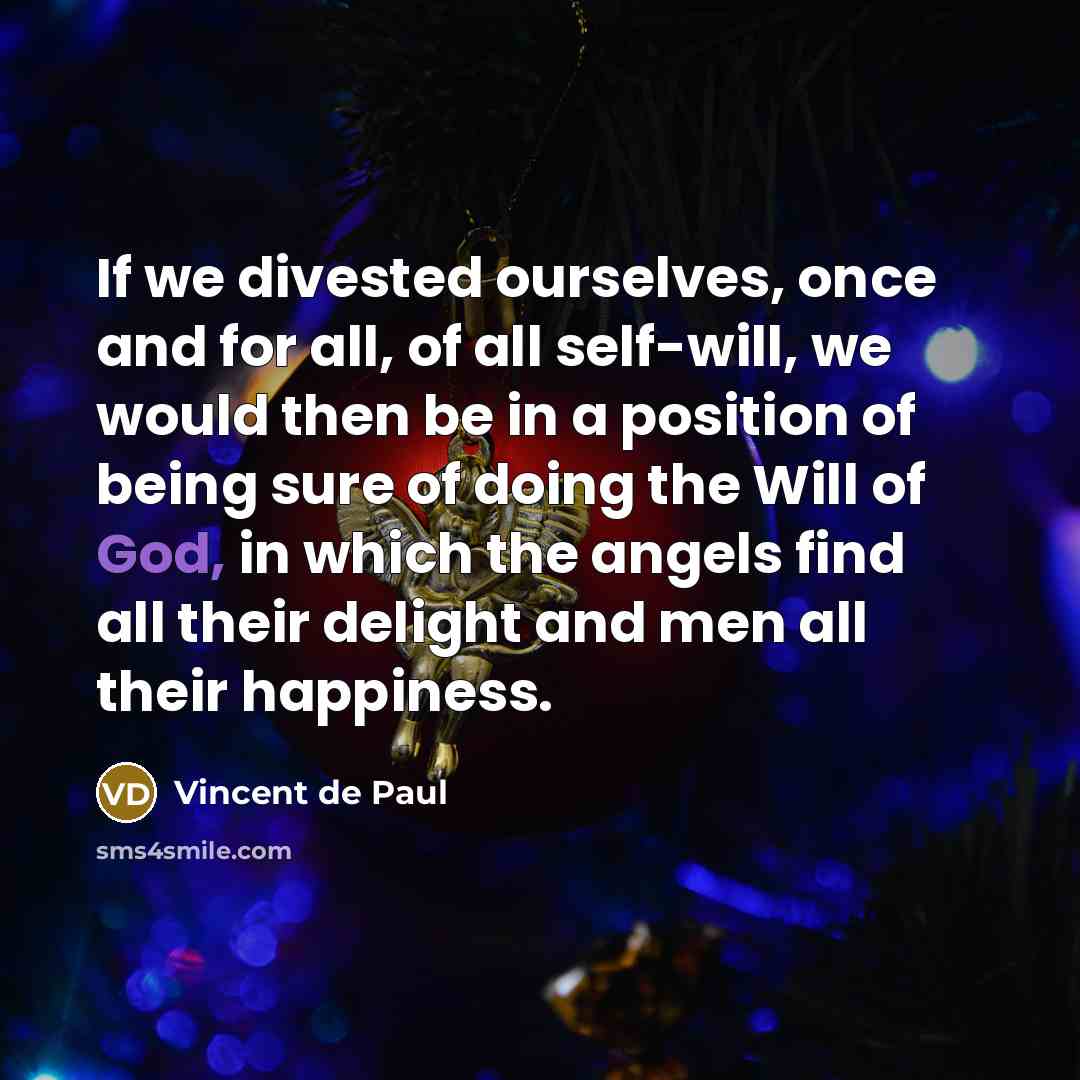 “If we divested ourselves, once and for all, of all…” quote by Vincent de Paul