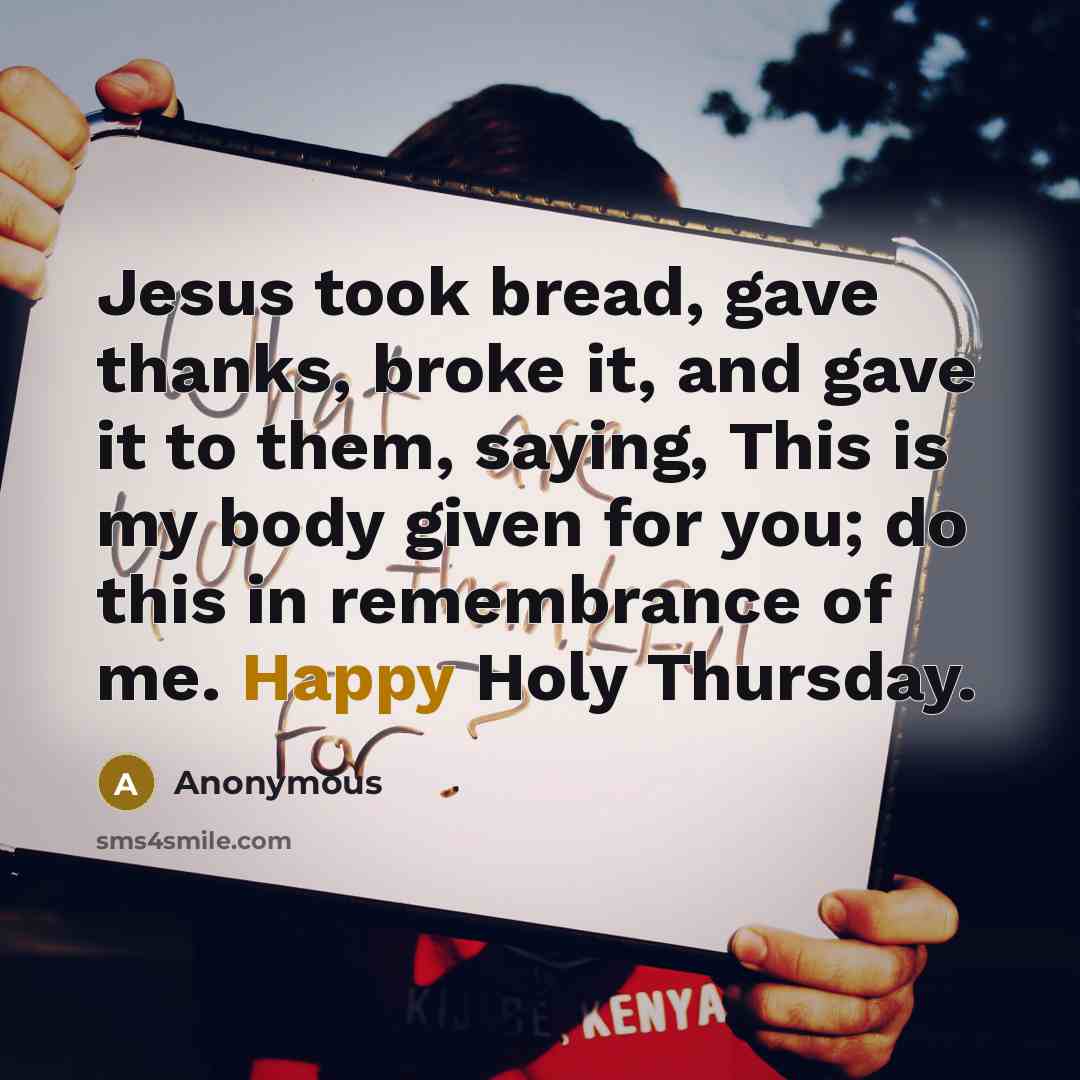 “Jesus took bread, gave thanks, broke it, and gave it…” quote by Anonymous