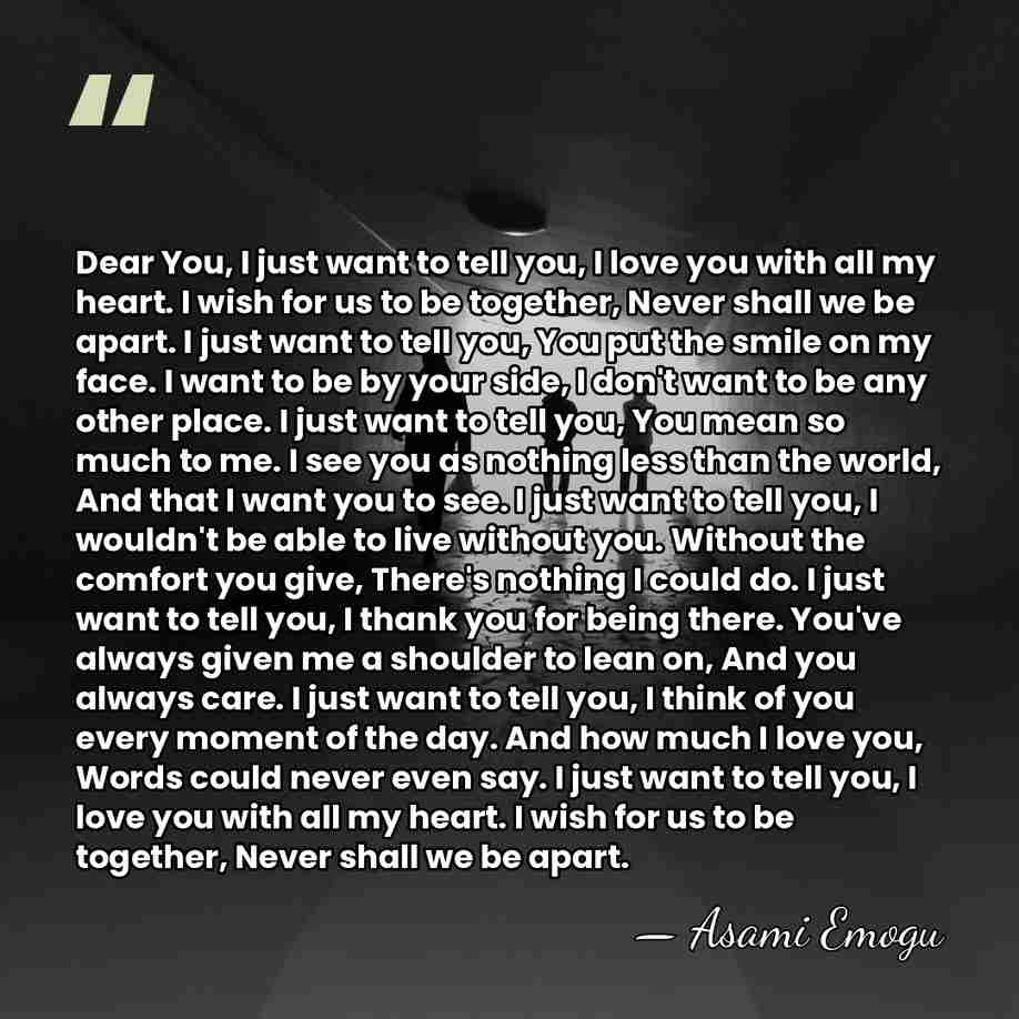 Dear You, I just want to tell you, I love you with&hellip; - Asami Emogu