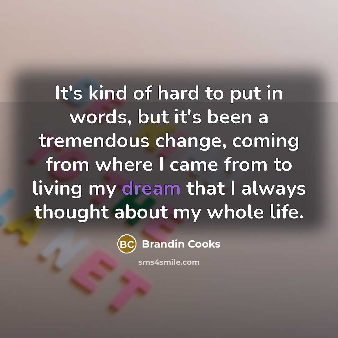 “It's kind of hard to put in words, but it's…” quote by Brandin Cooks