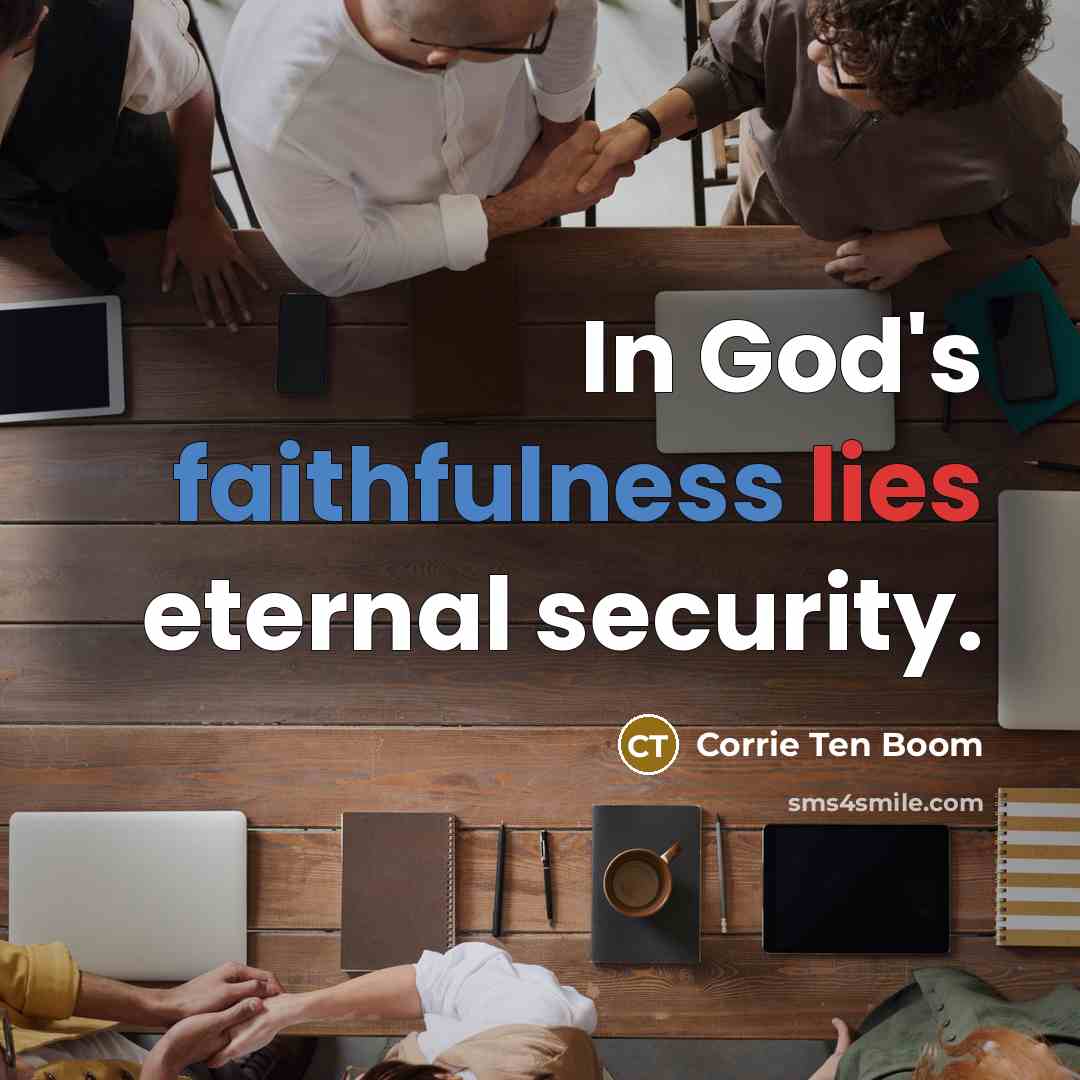 “In God's faithfulness lies eternal security.…” quote by Corrie Ten Boom