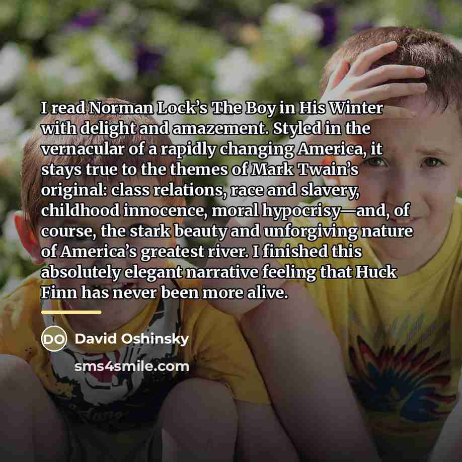 “I read Norman Lock’s The Boy in His Winter with…” quote by David Oshinsky