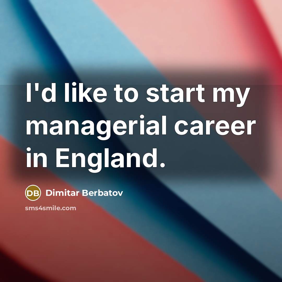 “I'd like to start my managerial career in England.…” quote by Dimitar Berbatov