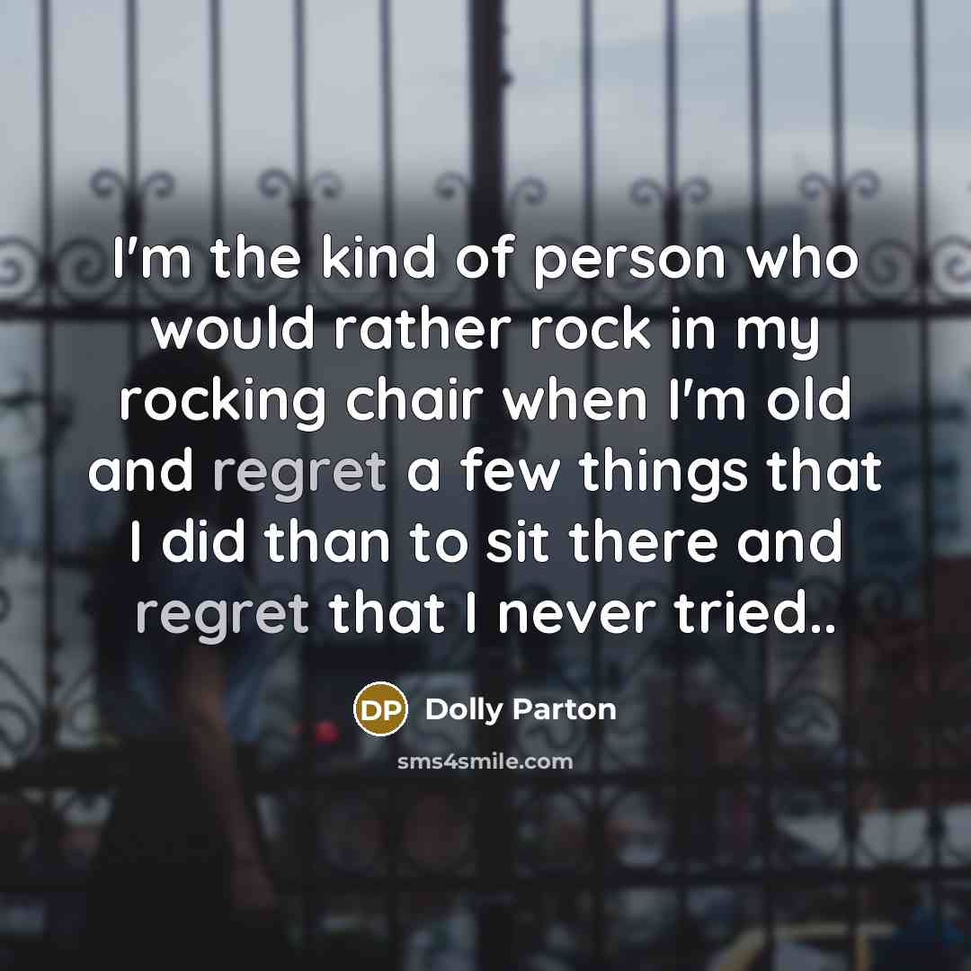 “I'm the kind of person who would rather rock in…” quote by Dolly Parton