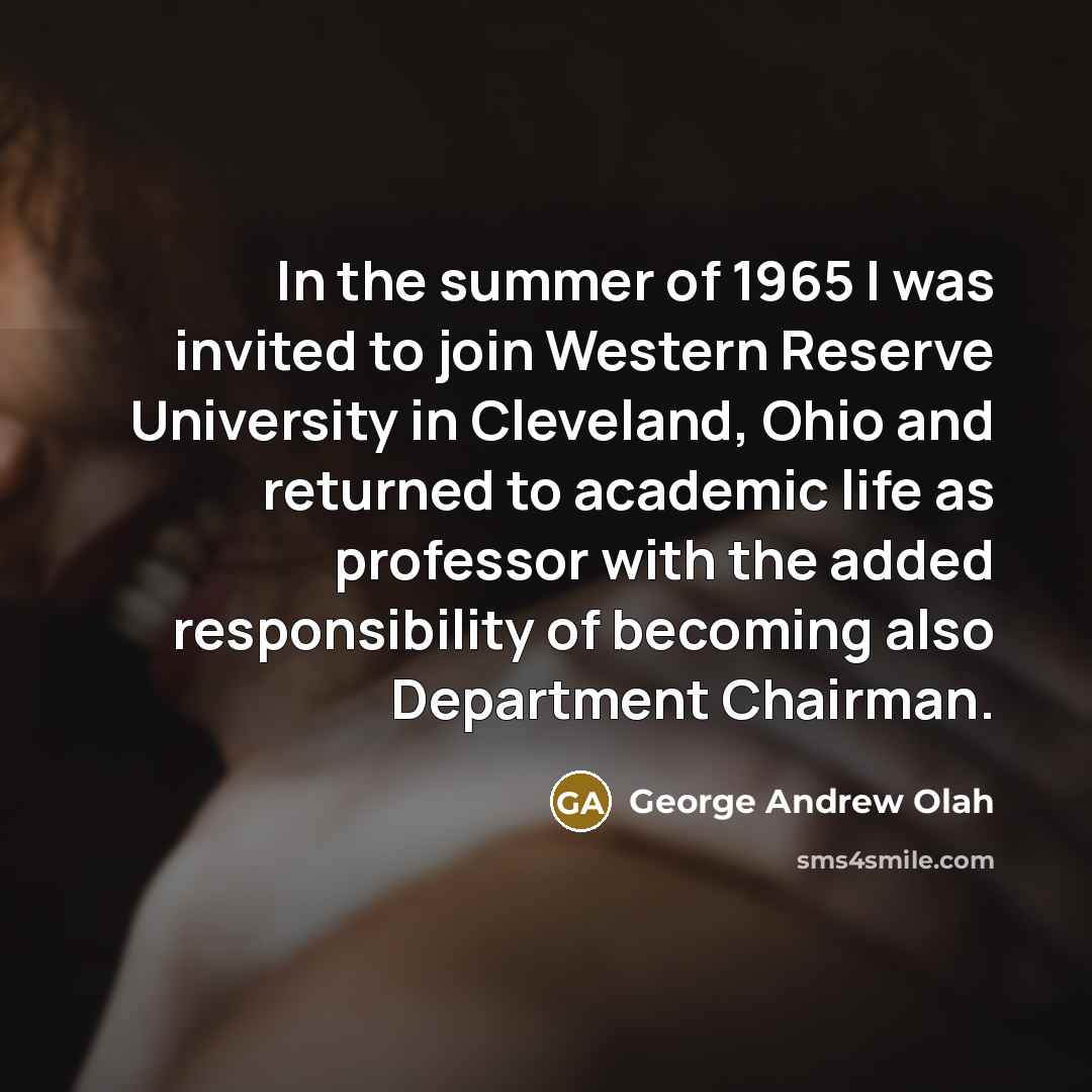 “In the summer of 1965 I was invited to join…” quote by George Andrew Olah