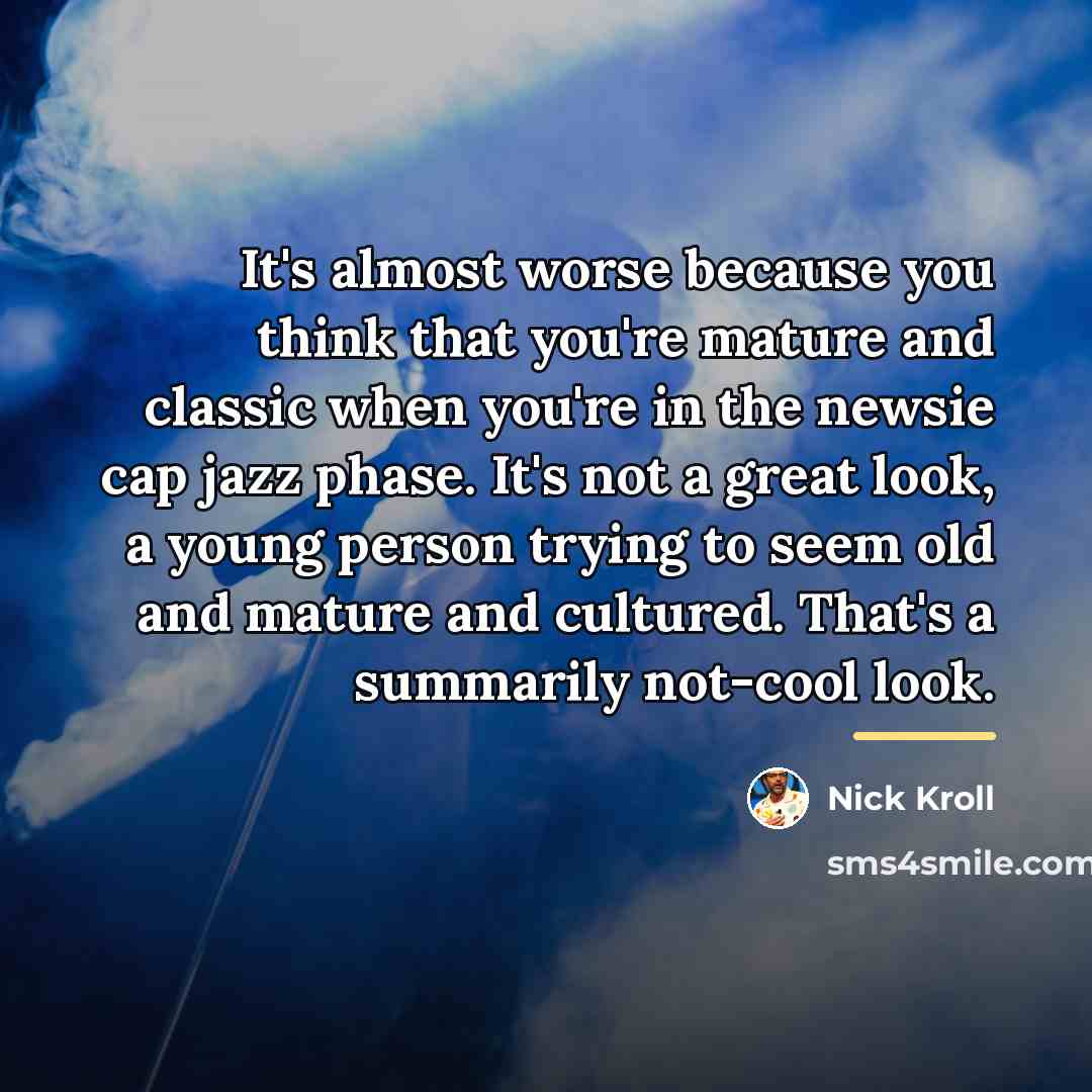 “It's almost worse because you think that you're mature and…” quote by Nick Kroll
