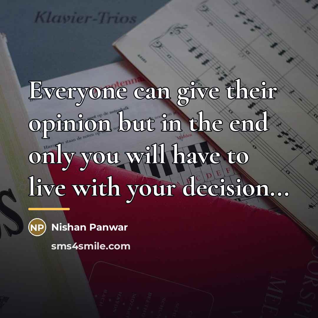 “Everyone can give their opinion but in the end only…” quote by Nishan Panwar