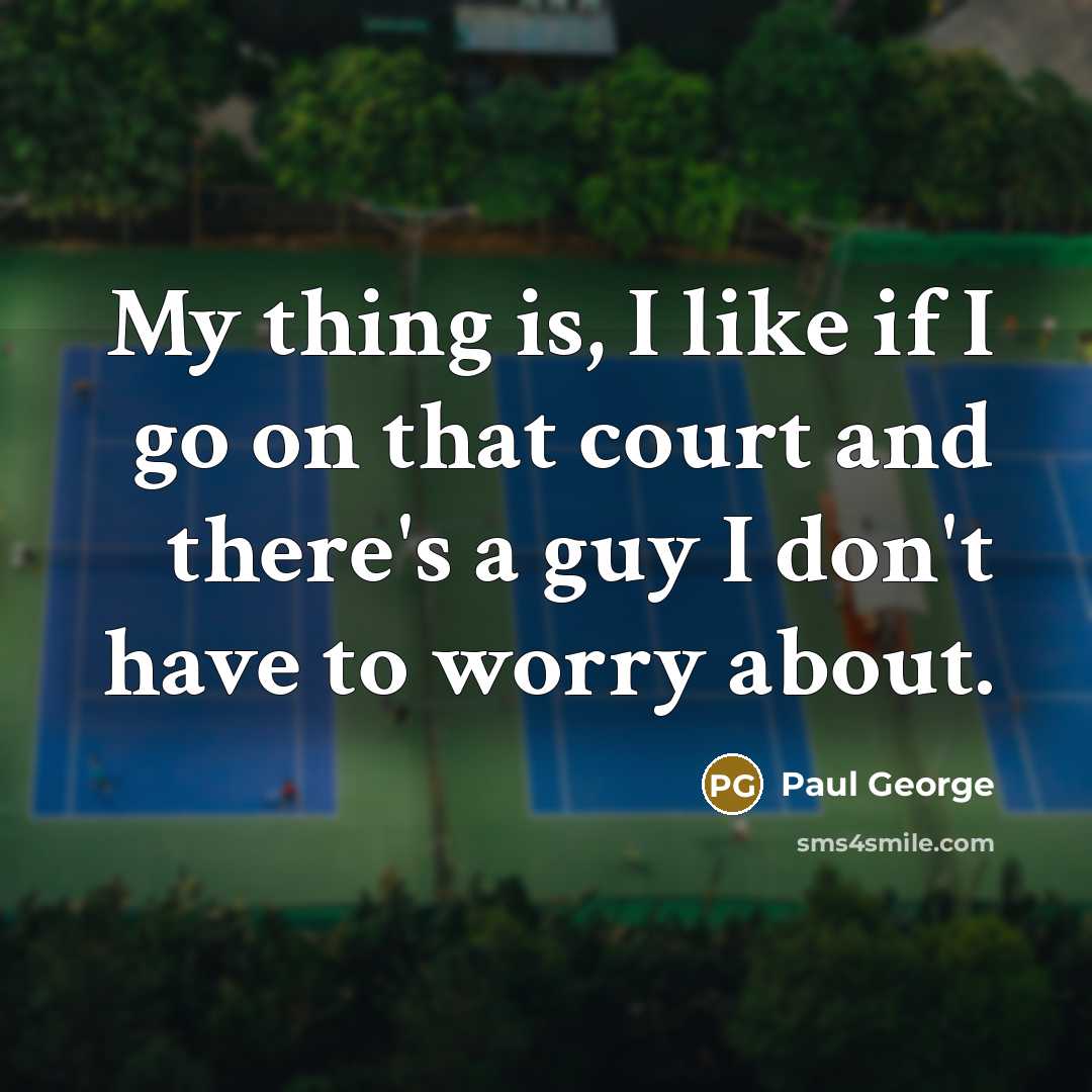 “My thing is, I like if I go on that…” quote by Paul George