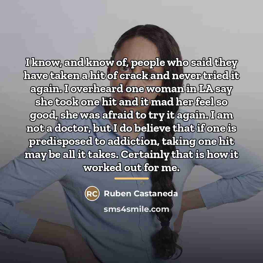 “I know, and know of, people who said they have…” quote by Ruben Castaneda