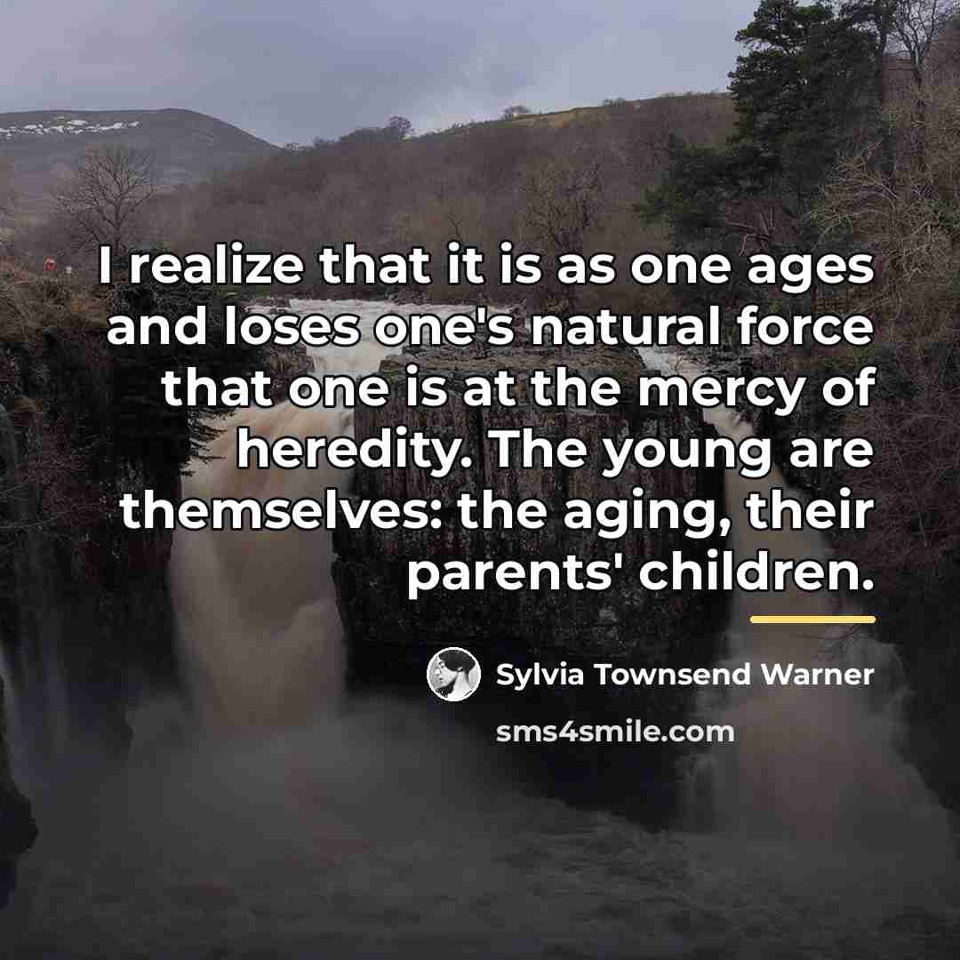 “I realize that it is as one ages and loses…” quote by Sylvia Townsend Warner