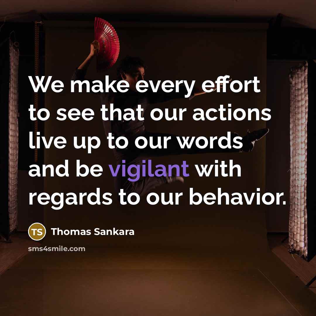 “We make every effort to see that our actions live…” quote by Thomas Sankara