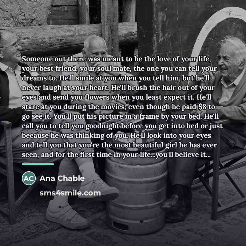 “Someone out there was meant to be the love of…” quote by Ana Chable