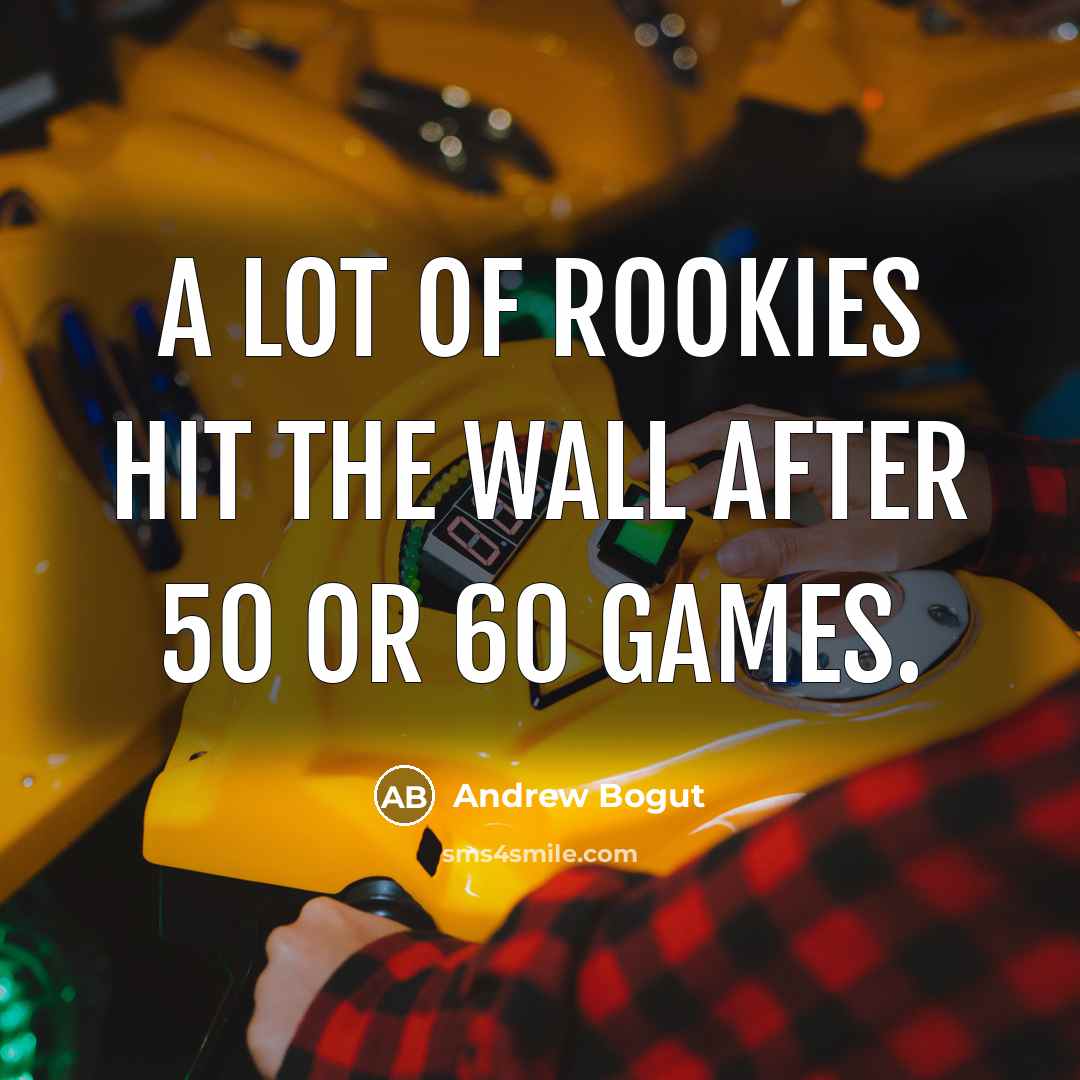 “A lot of rookies hit the wall after 50 or 60 games.” quote by Andrew Bogut