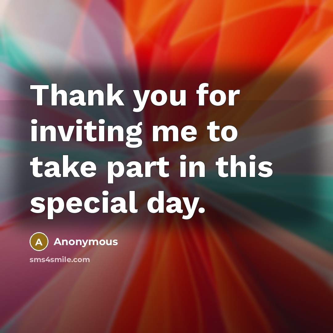 “Thank you for inviting me to take part in this…” quote by Anonymous