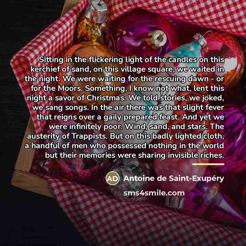 “Sitting in the flickering light of the candles on this…” quote by Antoine de Saint-Exupery