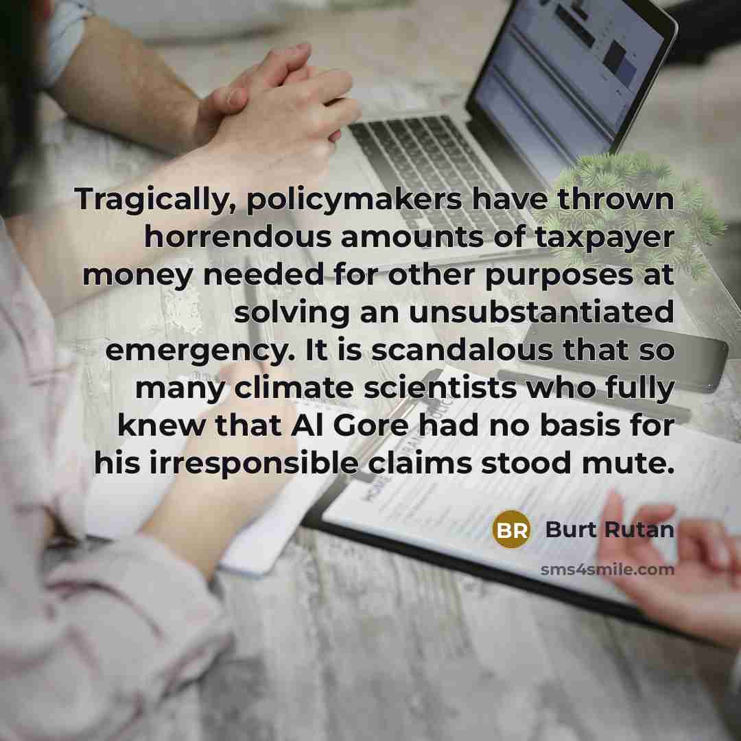 “Tragically, policymakers have thrown horrendous amounts of taxpayer money needed…” quote by Burt Rutan