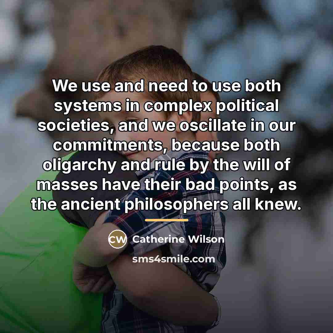 “We use and need to use both systems in complex…” quote by Catherine Wilson