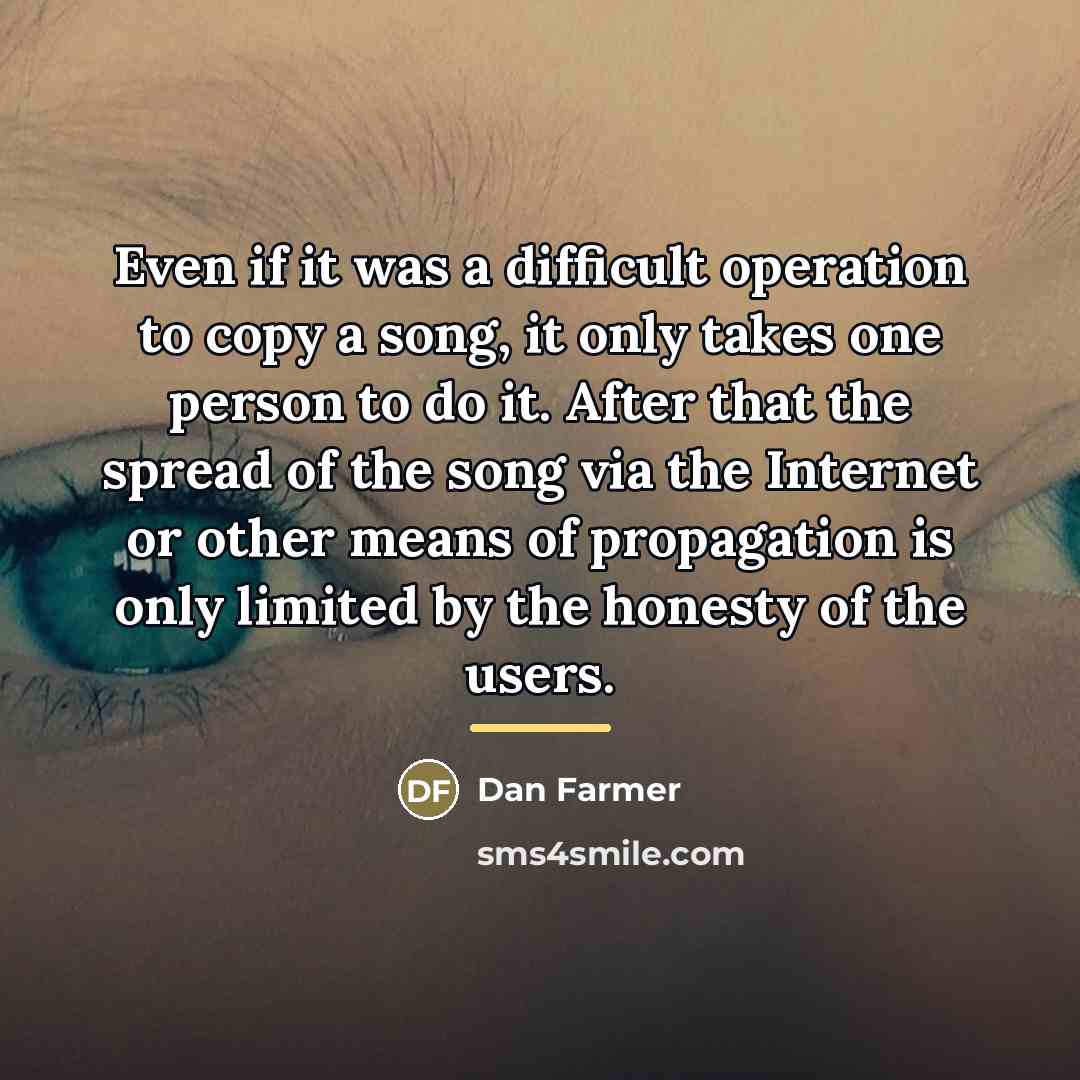“Even if it was a difficult operation to copy a…” quote by Dan Farmer